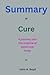 Summary of Cure: A journey ...