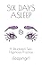 Six Days Asleep by sleepingirl