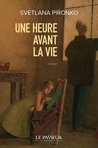 Une heure avant la vie (Paperback)
