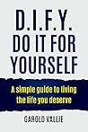 D.I.F.Y. Do It fo...