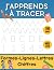 J'apprends à Tracer: Cahier...
