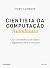 Cientista da Computação Autodidata by Cory Althoff
