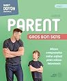 Parent gros bon s...
