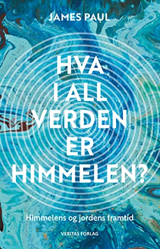 Hva i all verden er himmelen? (Norwegian Edition)