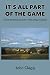 It's All Part of the Game: ...
