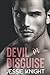 Devil in Disguise: A Dark, Forbidden Romance