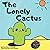 The Lonely Cactus