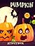 Pumpkin Activity Book by Mini Lee