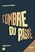 L'ombre du passé (French Edition)