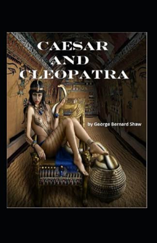 Caesar and Cleopatra Annotated