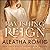 Ravishing Reign (Royal Reflections, #3)