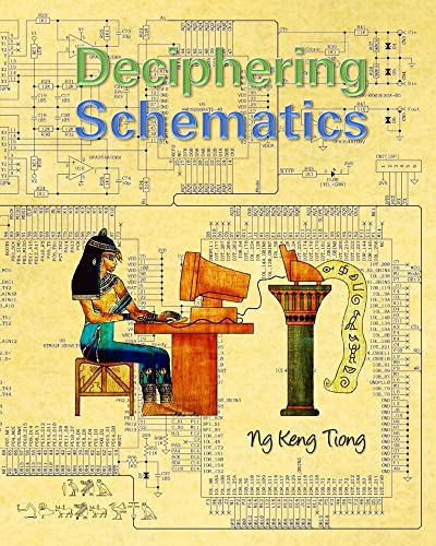 Deciphering Schematics: The Art of Reading Circuit Diagrams (Kindle Edition)