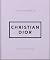 The Little Guide to Christian Dior: Style to Live By