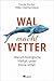 Wal macht Wetter