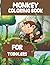 Monkey Coloring Book For To...
