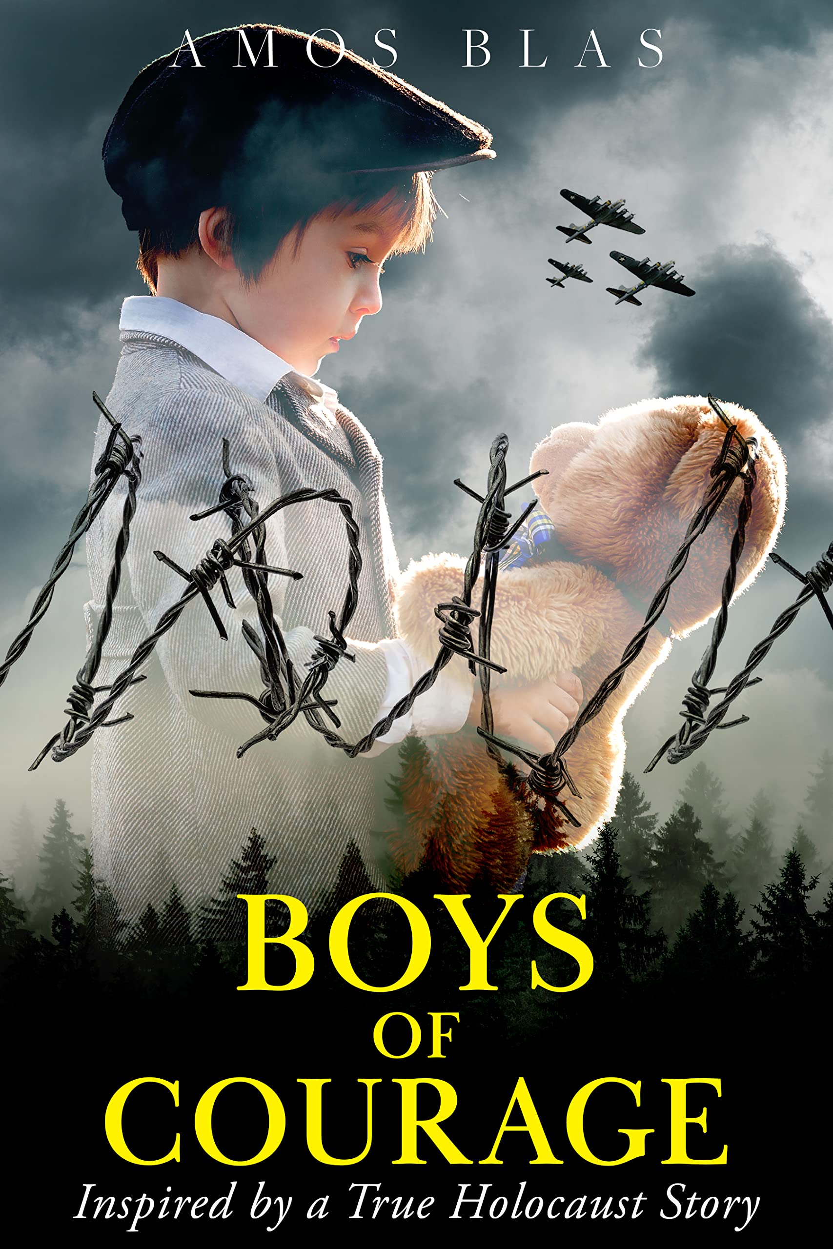 Boys of Courage: A WW2 Historical Novel, Based on a True Story of a Jewish Holocaust Survivor (Gripping World War 2 Resistance Stories Book 7)