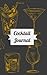 Coctail Journal: Mixed drin...
