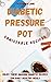 Diabetic Pressure Pot Unmis...
