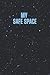 My Safe Space by Emily Flores