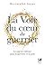 La voie du coeur du guerrie...