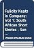 Felicity Keats in Company by Felicity Keats