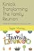 Kinfolk Transforming The Family Reunion by Taylor Murray
