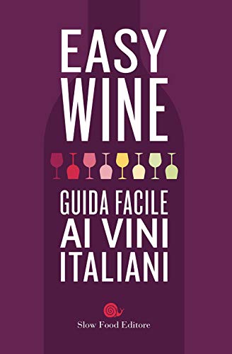 Easy wine. Guida facile ai vini italiani (Paperback)