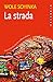 La strada (Italian Edition)