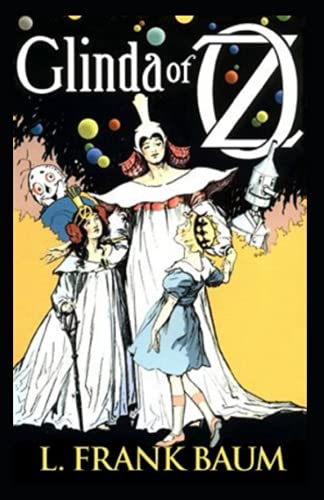 Glinda of Oz Annotated