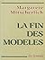 La fin des modèles: Fonctio...