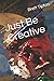 Just Be Creative