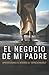 El negocio de mi padre: apr...