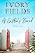 A Sister's Bond by Ivory Fields A Sister's Bond by Ivory Fields