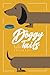 Doggy Tails Notebook: Dachs...