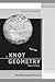 A 52 week Knot Geometry jou...
