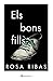 Els bons fills (Catalan Edition)