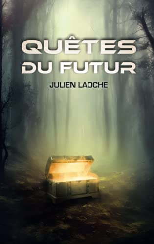 Quêtes du futur (French Edition)