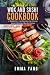 Wok And Sushi Cookbook: 2 B...