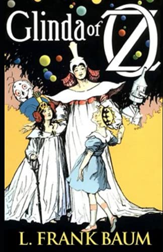 Glinda of Oz Annotated