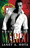 Marco: The Almeida Brothers: Book 3 (The Almeida Brothers Trilogy) Marco: The Almeida Brothers: Book 3 (The Almeida Brothers Trilogy)