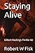 Staying Alive: Gilbert Hast...