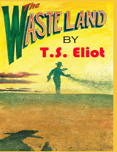 THE WASTE LAND: