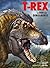 T-rex - Le roi des dinosaures