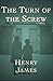 The Turn of the Screw: Fully Illustrated Edition