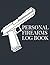 Personal Firearms Log Book:...