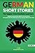 German Short Stories For Up...