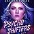 Psycho Shifters (Cruel Shifterverse, #1)