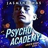 Psycho Academy: A...