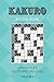 Kakuro Puzzle Book: 100 Puzzles, Solutions Included, Volume 5, Small Size Book, Cross Sums Puzzles, Beginner Friendly Kakuro, Kakuro Puzzle Books for ... Kakuro Mensa (Kakuro Puzzle Books Small)