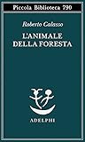L’animale della foresta